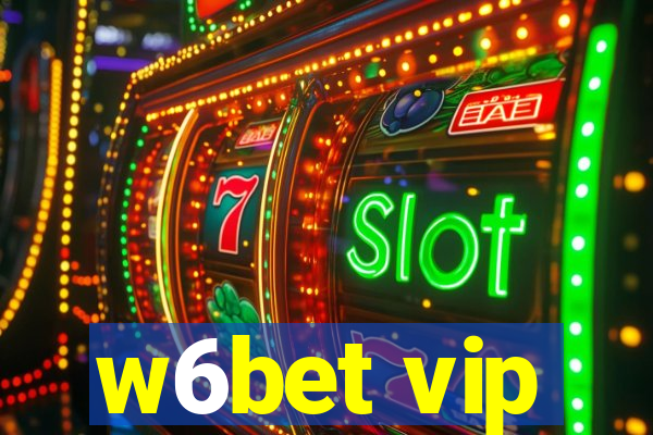 w6bet vip